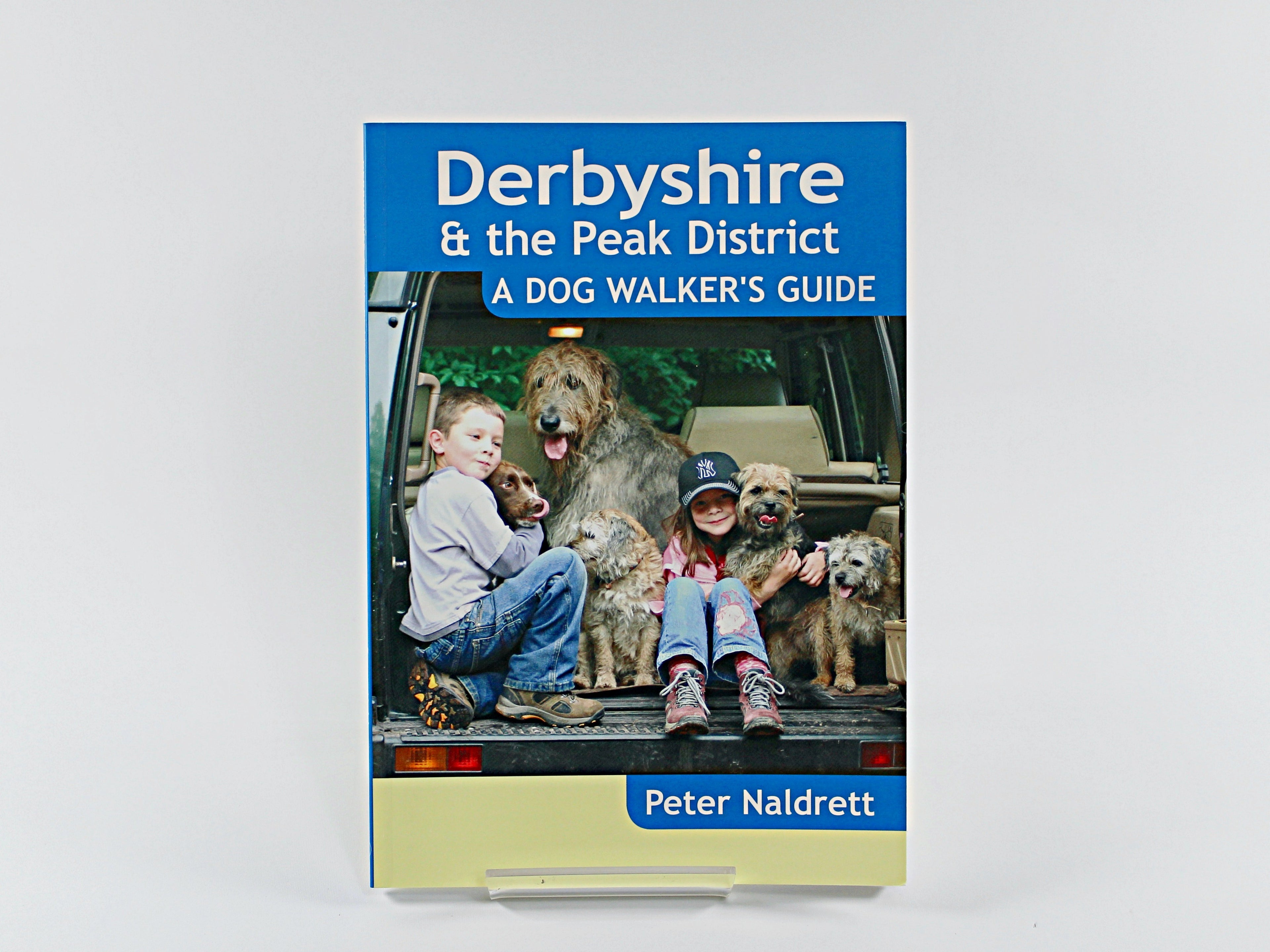 Derbyshire & the Peak District A Dog Walkers Guide